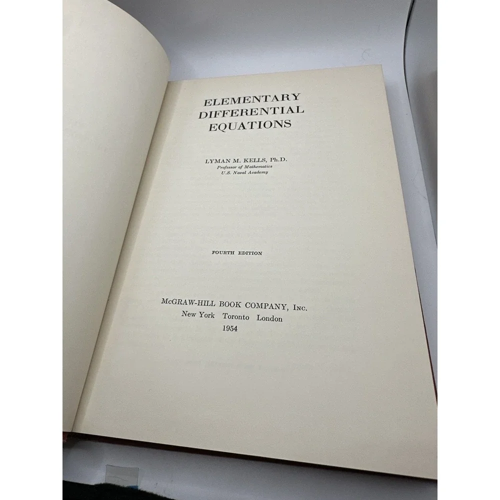 Elementary Differential Equations Lyman‎ M. Kells Fourth Edition 1954 Math Book